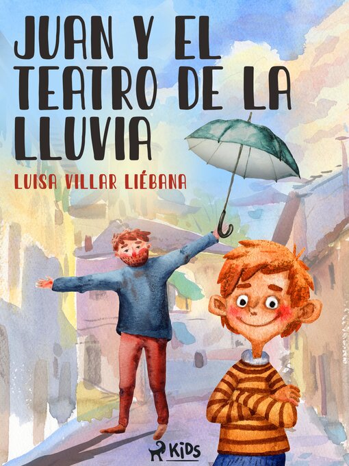 Title details for Juan y el teatro de la lluvia by Luisa Villar Liébana - Available